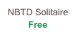 NBTD Solitaire
Free